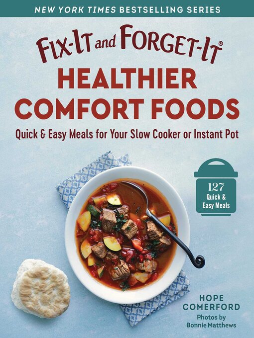 Title details for Fix-It and Forget-It Healthier Comfort Foods by Hope Comerford - Wait list